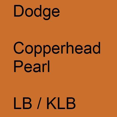 Dodge, Copperhead Pearl, LB / KLB.